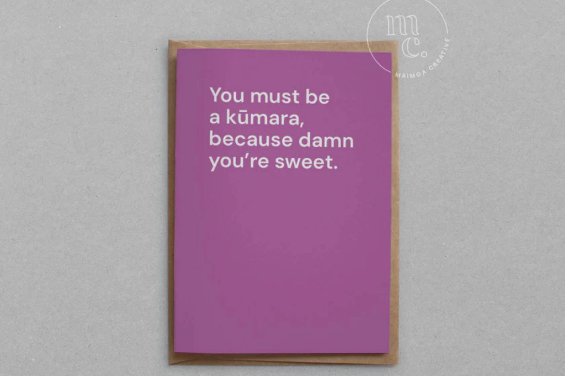 You must be a kūmara because damn you're sweet greeting card.