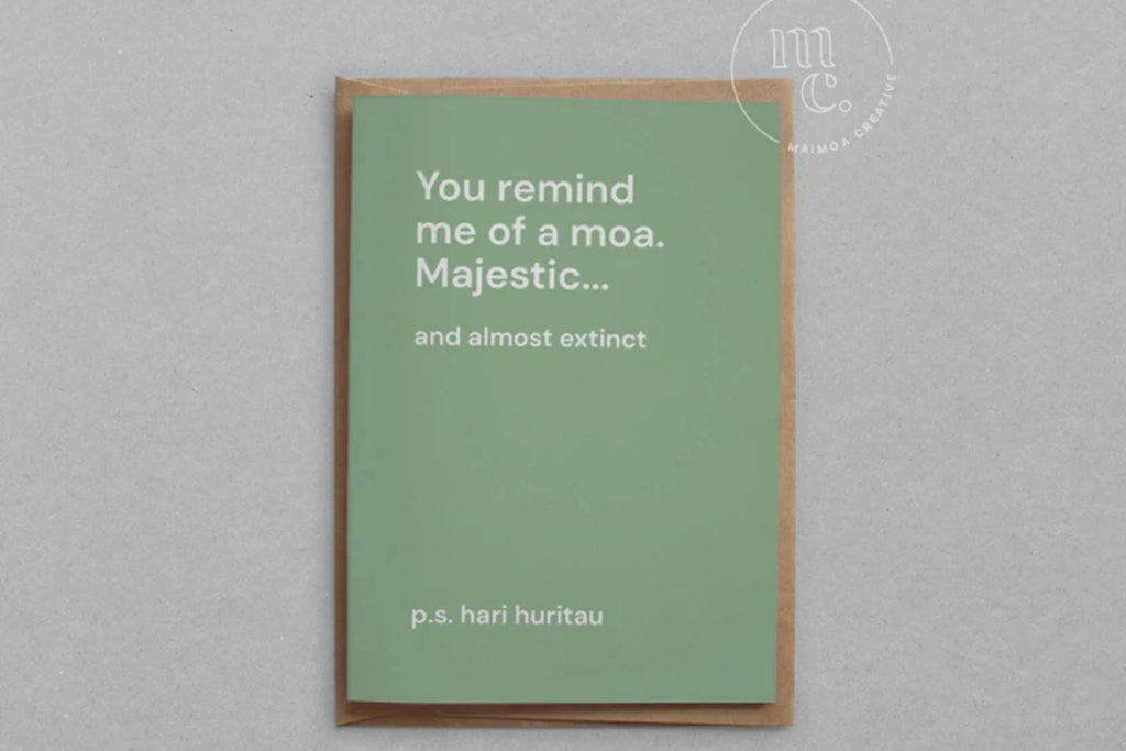 You remind me of a moa greeting card