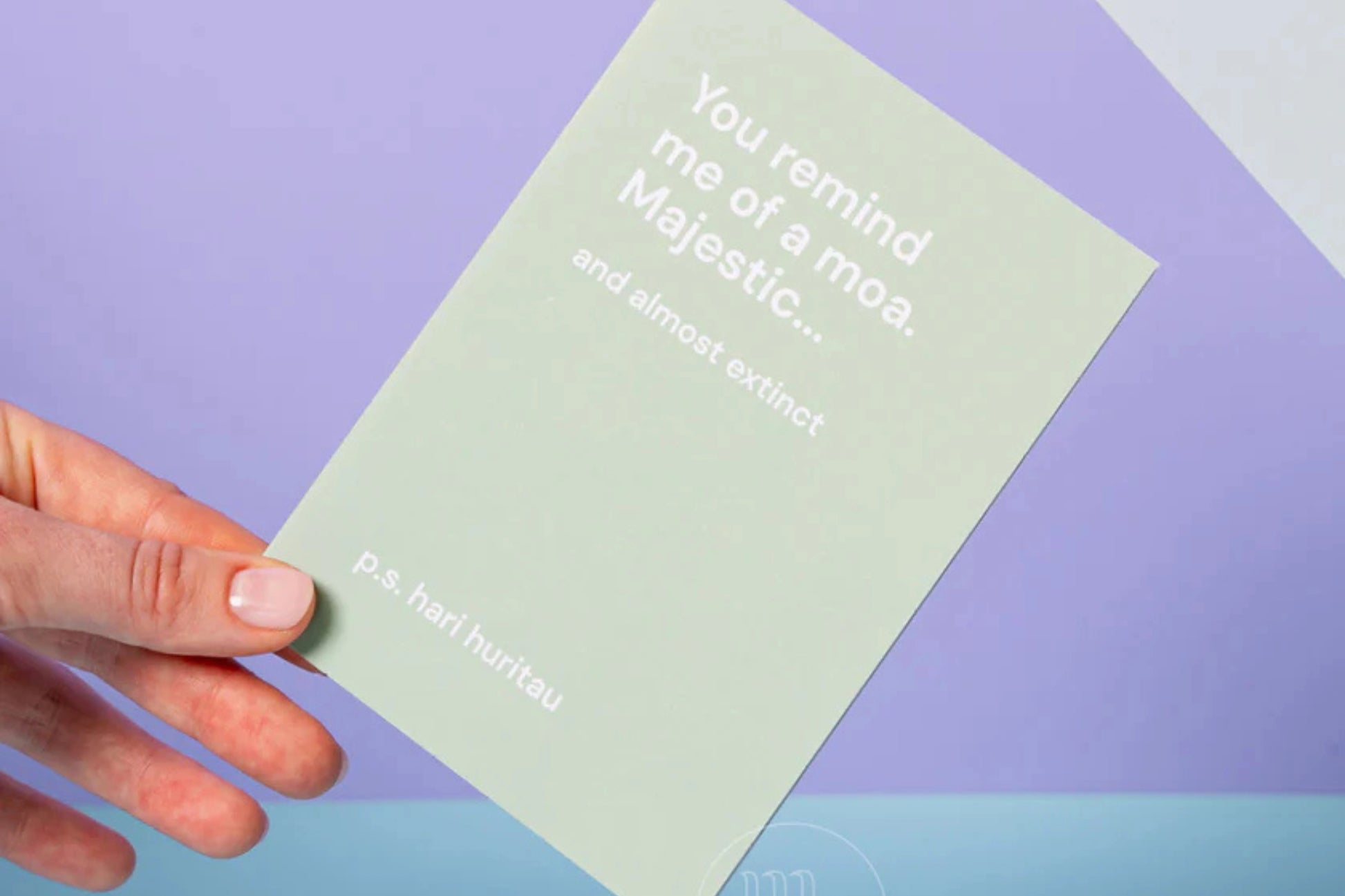 You remind me of a moa greeting card