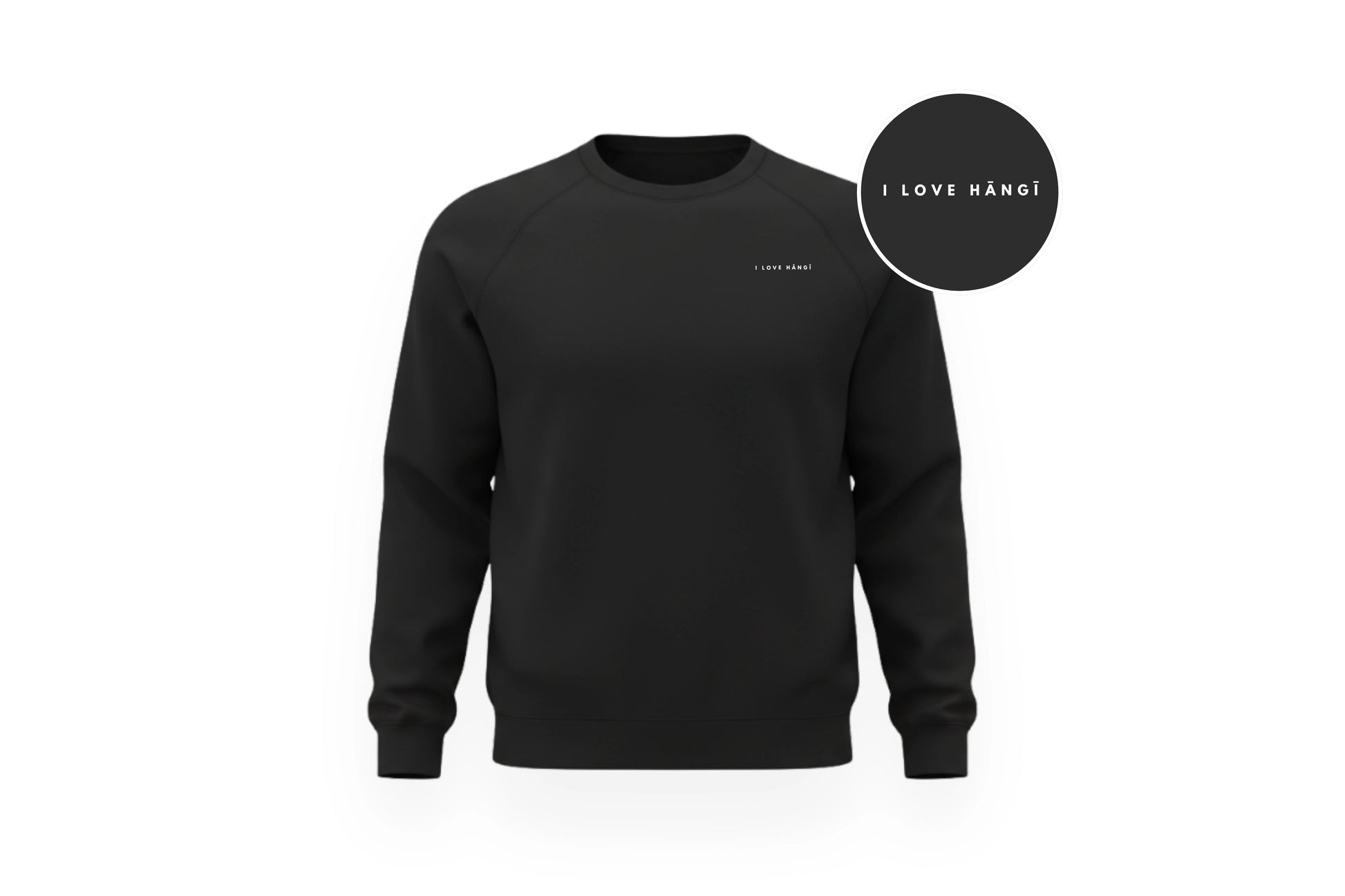 I LOVE HĀNGĪ CREWNECK.