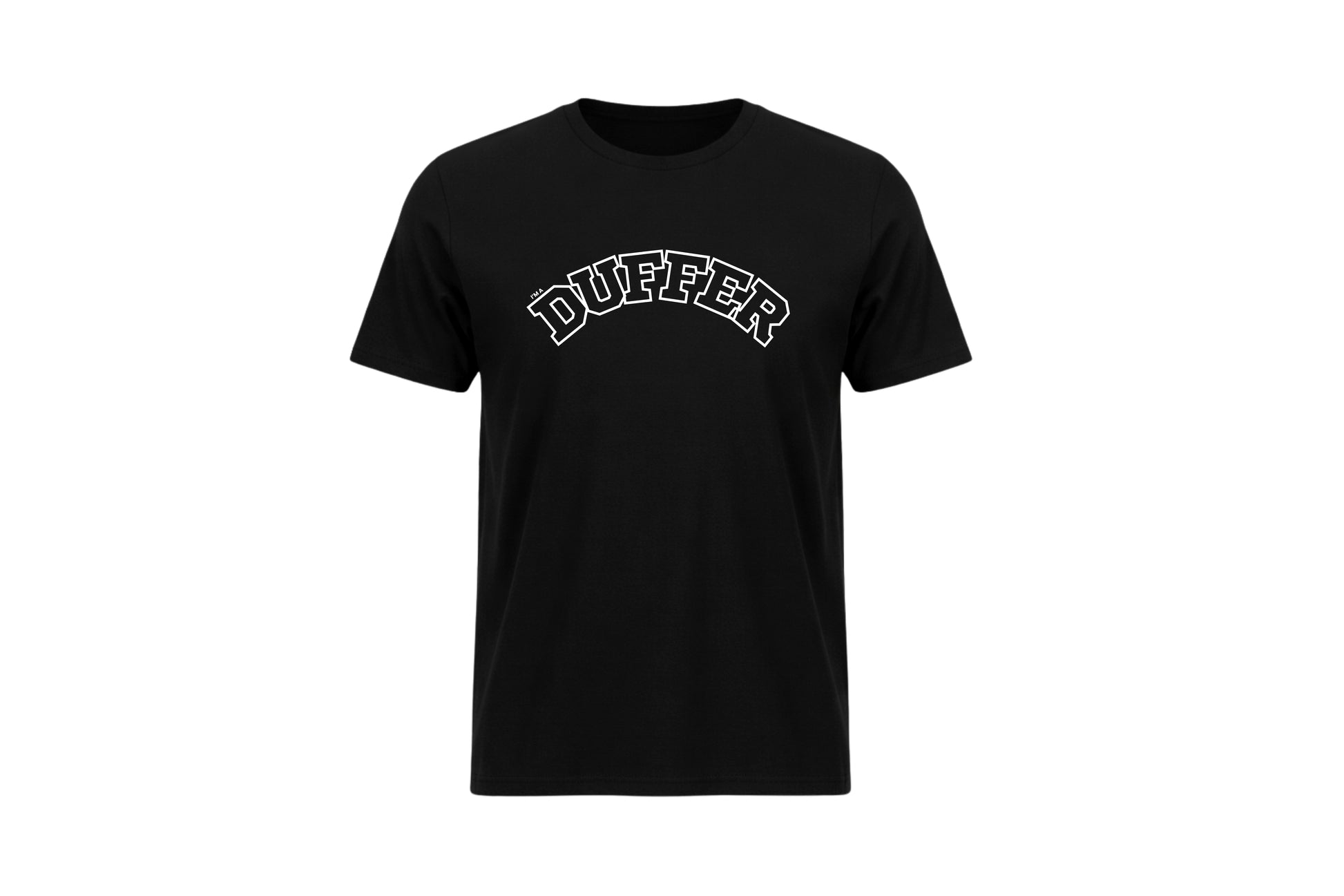 I'M A DUFFER TEE.