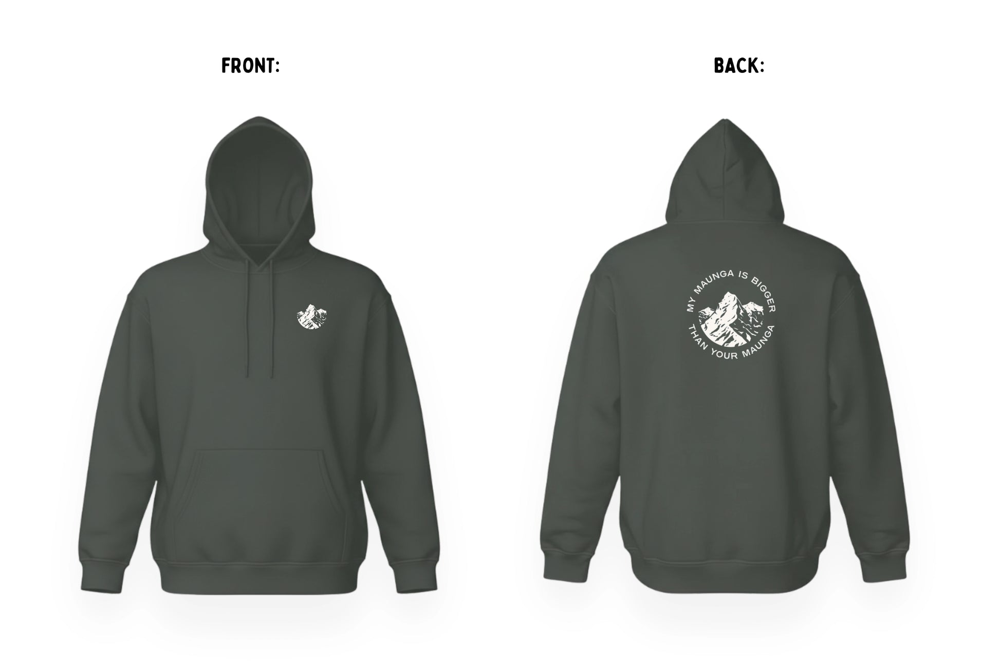 MY MAUNGA IS BIGGER THAN YOUR MAUNGA HOODIE.