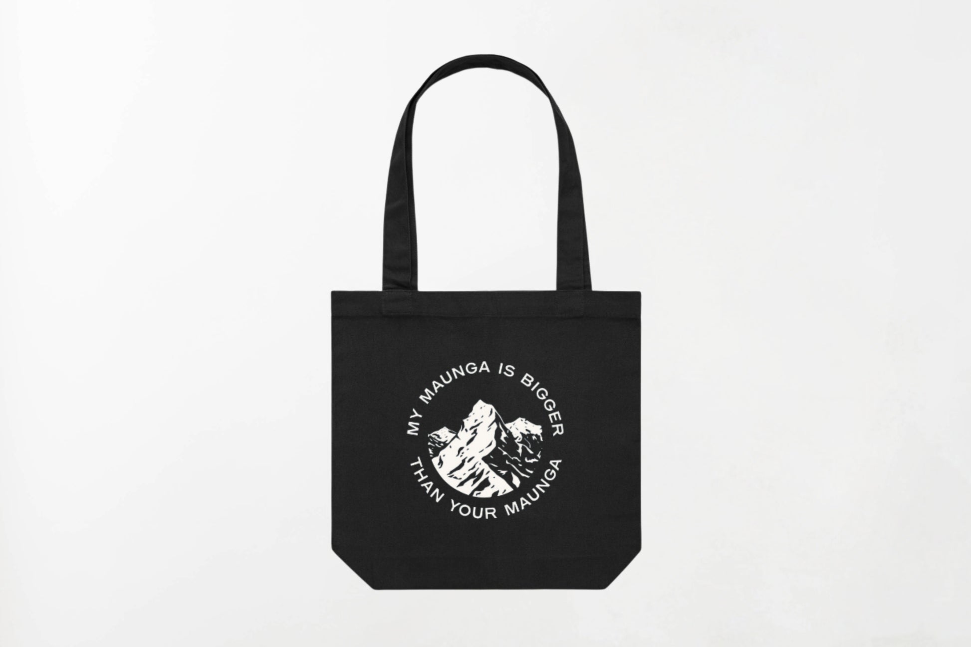 MY MAUNGA IS BIGGER THAN YOUR MAUNGA TOTE BAG.
